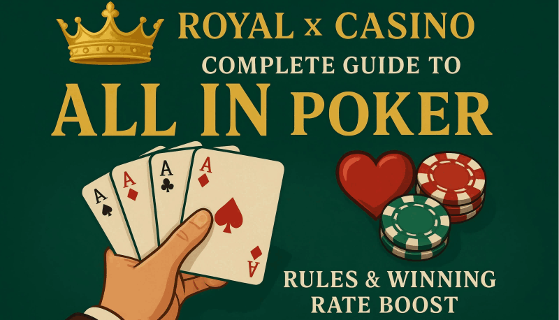 Royal x Casino: Complete Guide to پوکر میں سب Rules & Winning Rate Boost Strategies