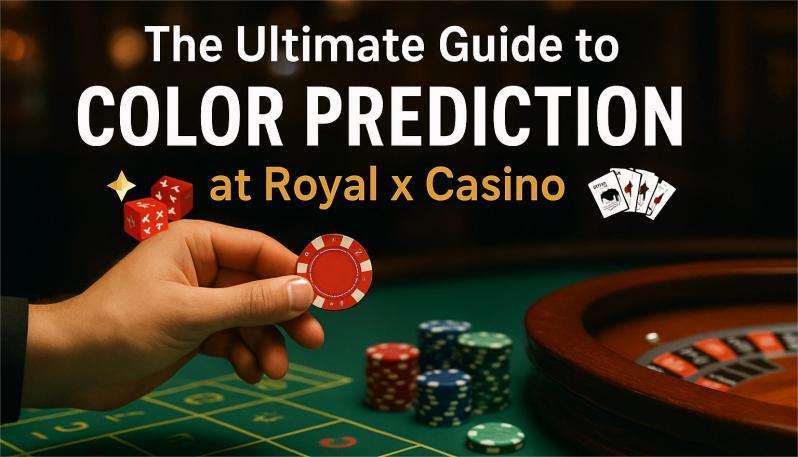 A widescreen rectangular casino-themed cover image showing a hand holding a red chip over a green betting table, with stacked chips and a roulette wheel nearby. The top text reads “The Ultimate Guide to COLOR PREDICTION at Royal x Casino,” decorated with