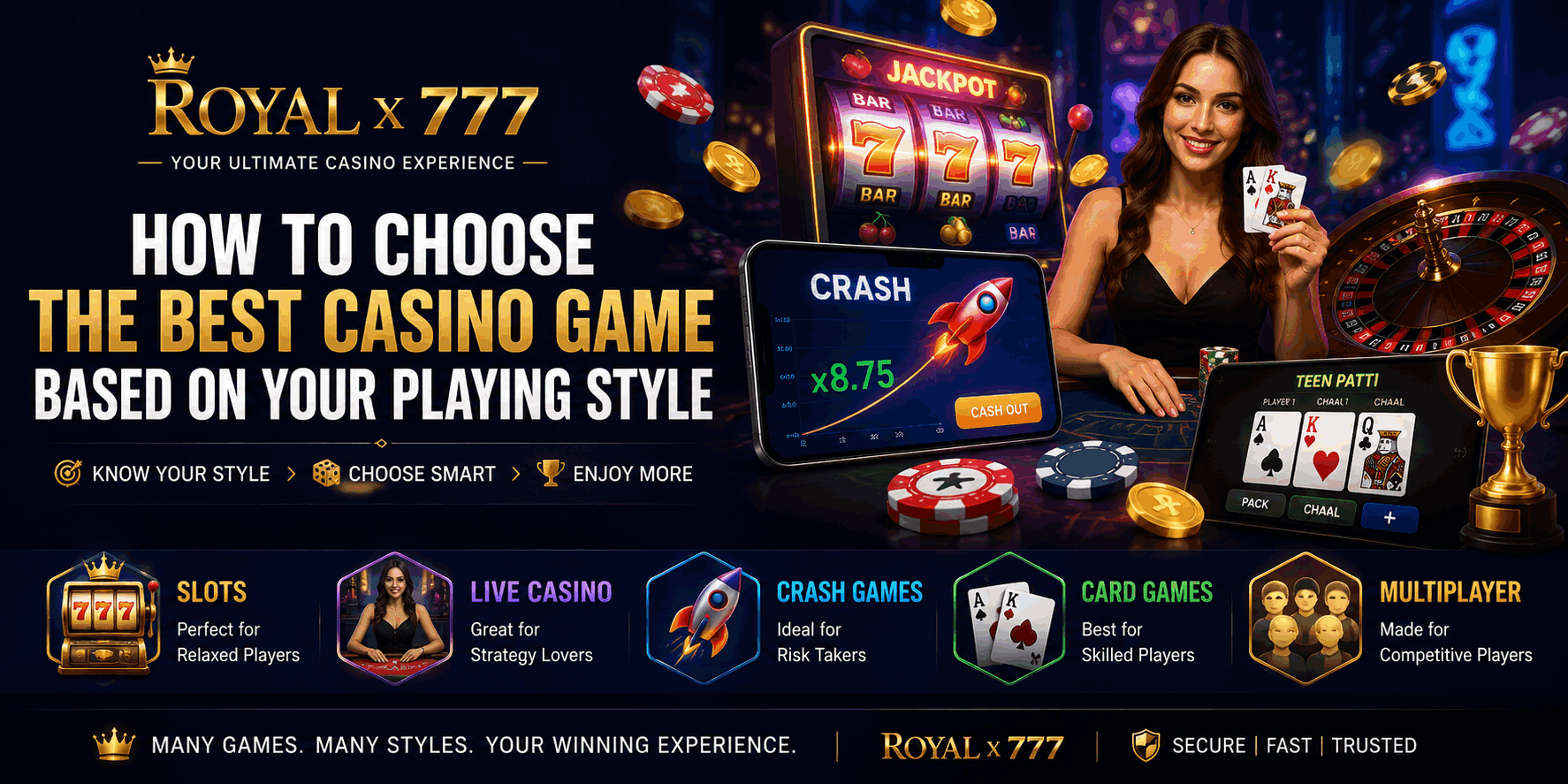 Discover how to choose the best casino games based on your playing style at Royal x 777. Explore slots, live casino, crash games, and card games to enjoy a smarter and more rewarding online casino experience.